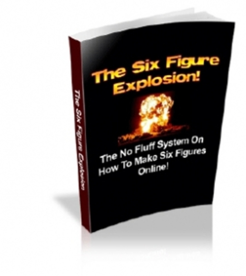 Product picture The Six Figure Explosion